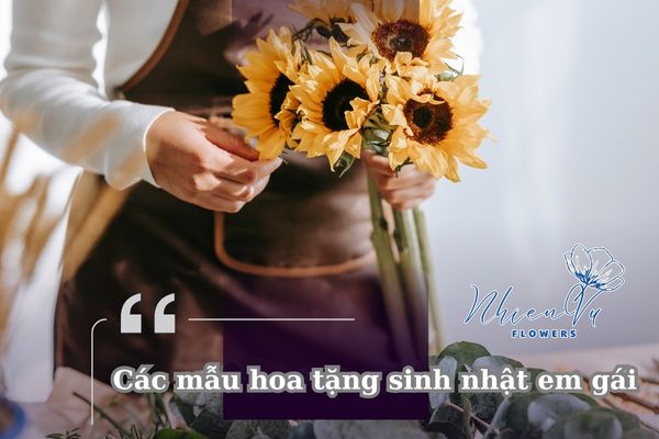 Các mẫu hoa chúc mừng sinh nhật em gái