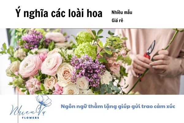 Ý nghĩa của các loài hoa khác nhau